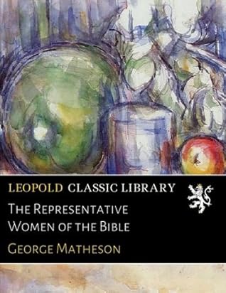 The Representative Women of the Bible