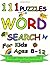 Word Search For Kids Ages 8-12 by Manisha Sarker