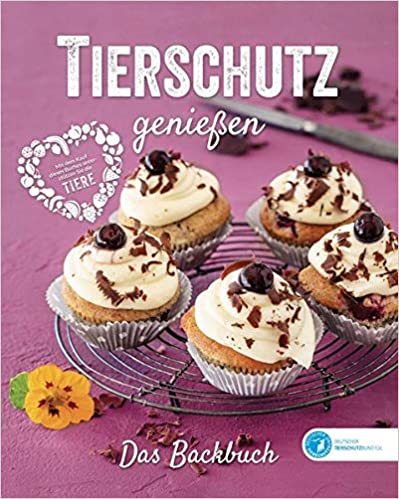 Tierschutz genießen - Das Backbuch (Hardcover)
