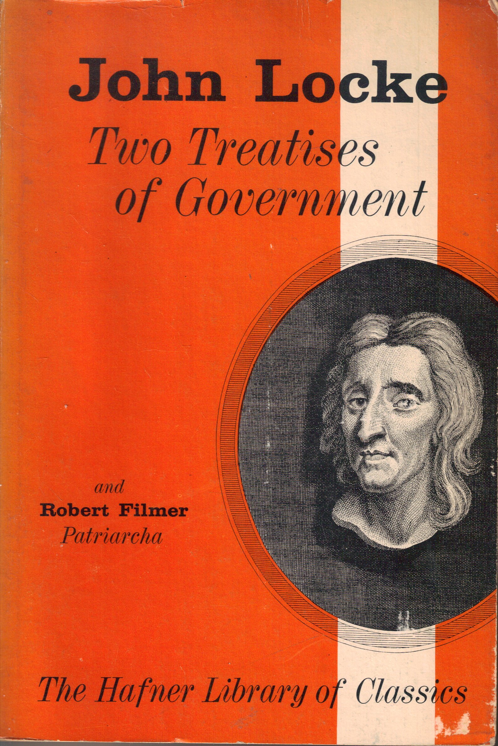 Two Treatises of Government: with a supplement, Patriarcha by Robert Filmer
