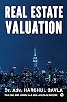 Real Estate Valuation : Principles & Practice