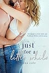 Book cover for Just for a Little While