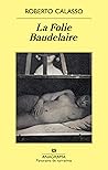 La Folie Baudelaire