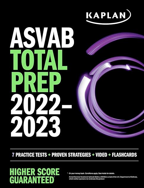 ASVAB Total Prep 2022–2023: 7 Practice Tests + Proven Strategies + Video + Flashcards (Kaplan Test Prep)