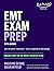 EMT Exam Prep: Focused Prep for the NREMT Cognitive Exam (Kaplan Test Prep)