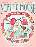 The Ladybug Party (The Adventures of Sophie Mouse, #17)