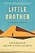 Little Brother: A Refugee's...