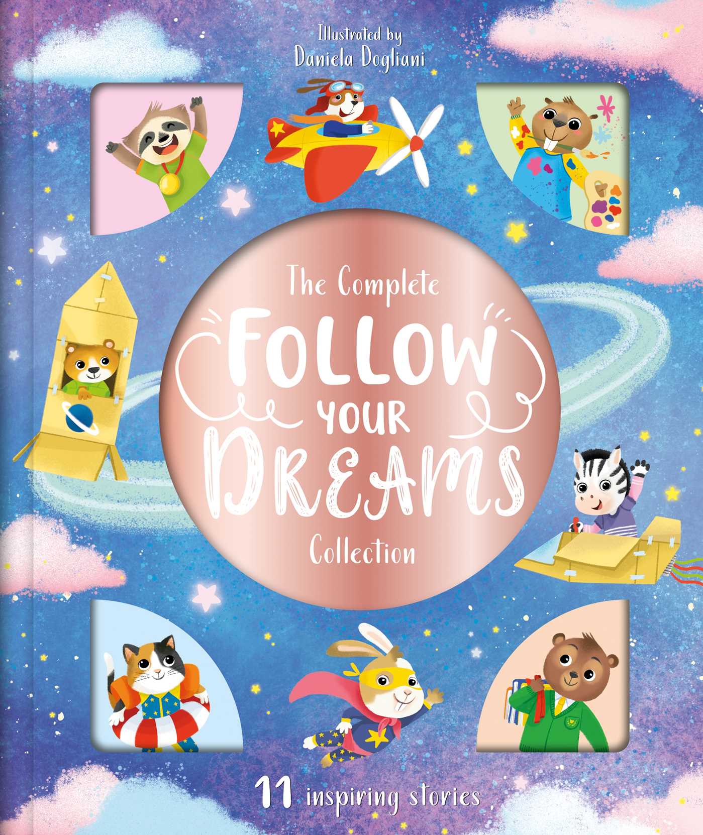 The Complete Follow Your Dreams Collection: Storybook Treasury with 11 Tales (Hardcover)
