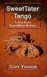 SweetTater Tango: A Jake Eliam ChickenBone Mystery (Jake Eliam ChickenBone Mystery Series Book 5)