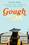 Gough and Me: My ...