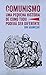 Comunismo: uma pequena história de como tudo poderá ser diferente