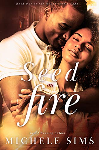 Act I: Seed On Fire (Moore Family Saga, #1)