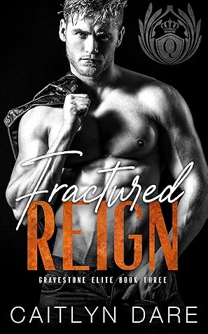Fractured Reign (Gravestone Elite #3)