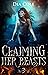 Claiming Her Beasts 3 (Clai...