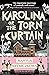 Karolina, or the Torn Curtain