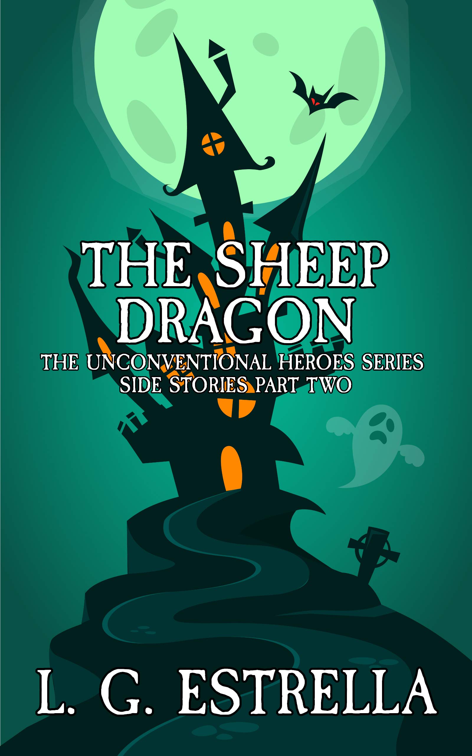 The Sheep Dragon (The Unconventional Heroes Series Side Stories, #2)