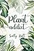 Plant Addict