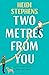 Two Metres From You