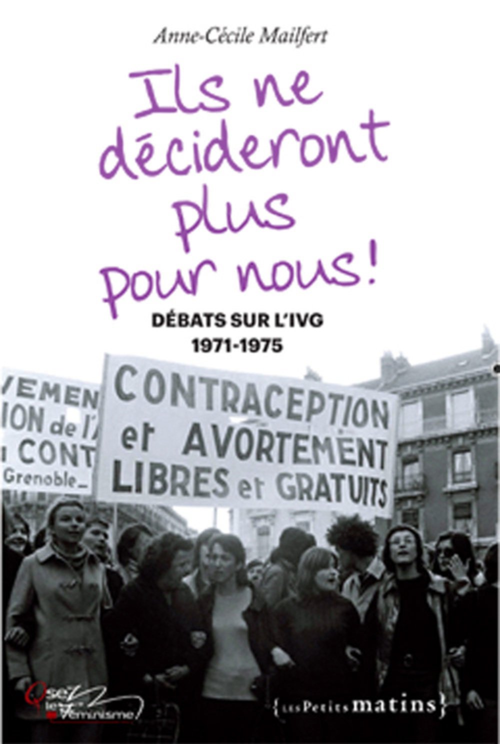 Ils ne décideront plus pour nous !