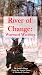 River of Change: Wayward Wa...