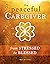 The Peaceful Caregiver: Fro...
