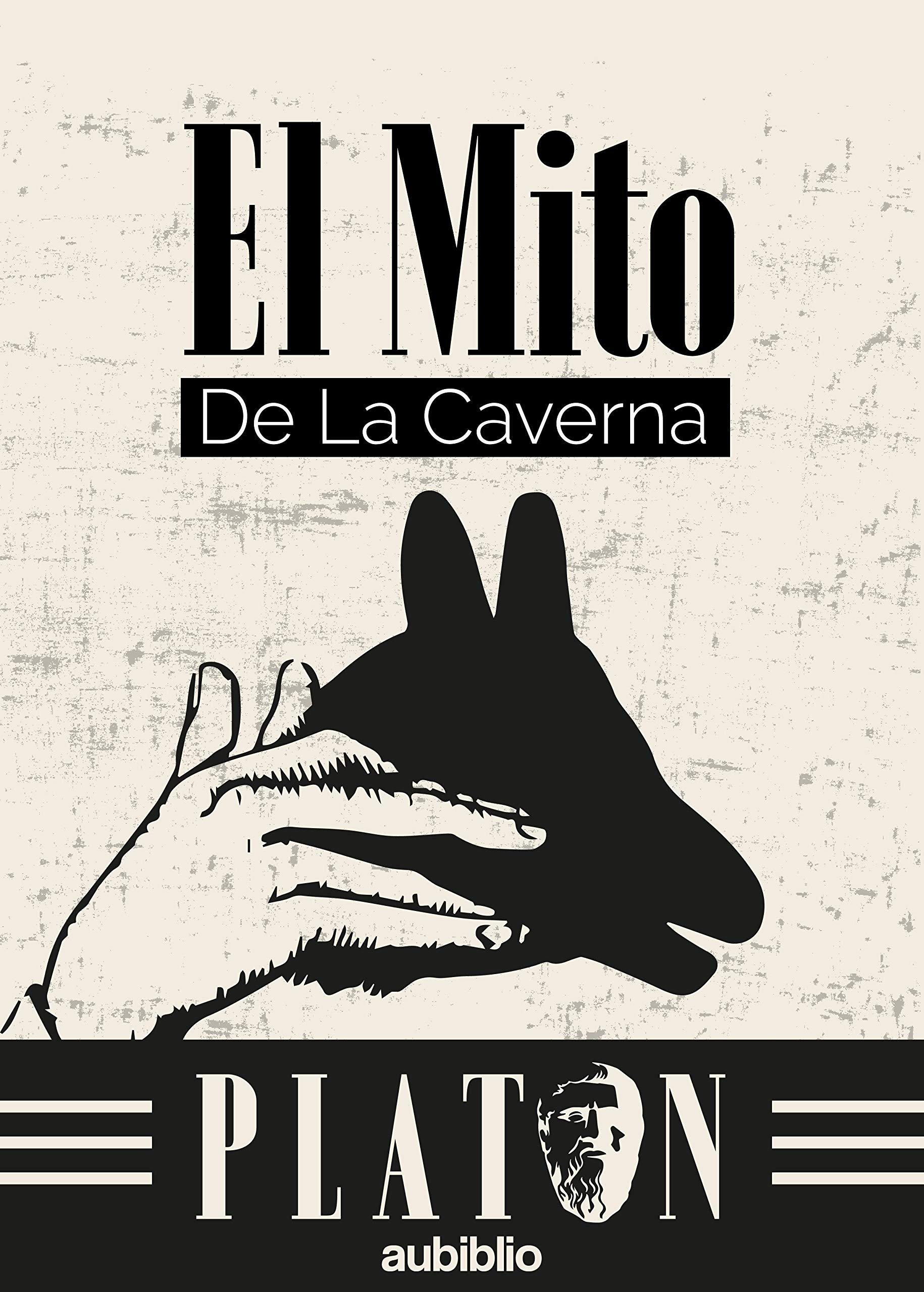 EL MITO DE LA CAVERNA (ALEGORÍA DE LA CAVERNA) (Spanish Edition)