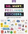 So. Many. Feelings Stickers. by Pipsticks®+Workman®