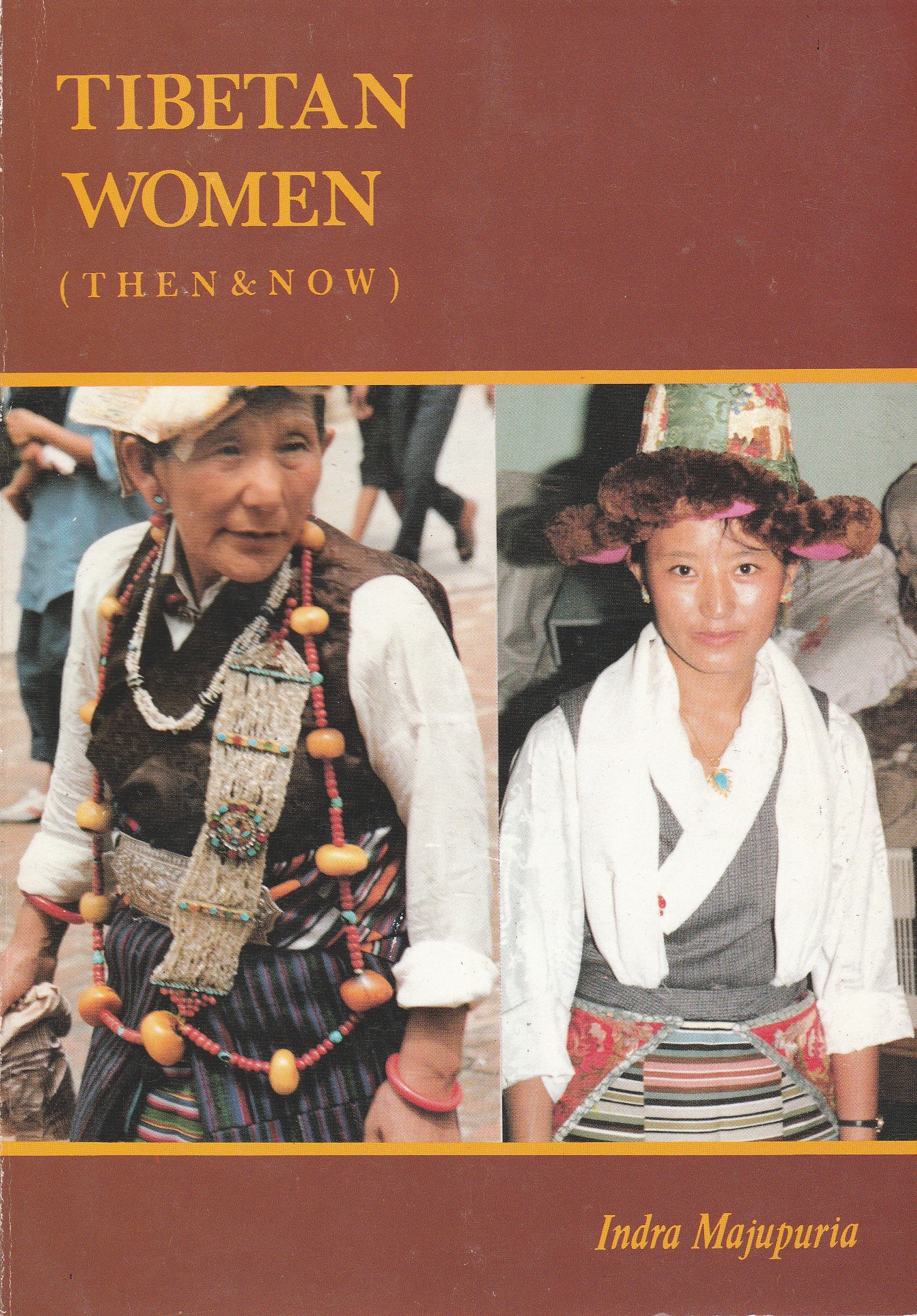 Tibetan Women: Then & Now (Paperback)