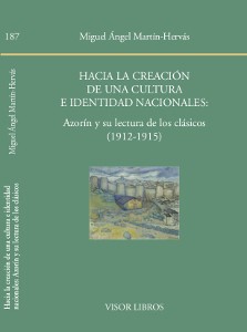 Hacia la creación de una cultura e identidad nacionales: Azorín y su lectura de los clásicos (1912-1915)