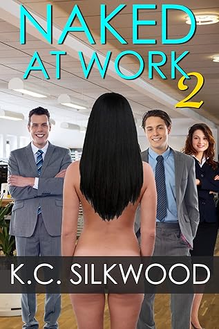 Naked at Work 2