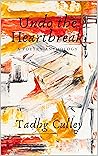 Undo the Heartbreak: A Poetry Anthology
