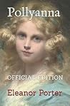 Pollyanna by Eleanor H. Porter