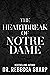 The Heartbreak of Notre Dam...