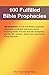 100 Fulfilled Bible Prophec...