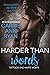 Harder than Words – Tattoos und harte Worte (Montgomery Ink #3)