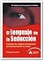 El lenguaje de la seducción...