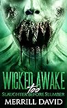 Wicked Awake Too:...