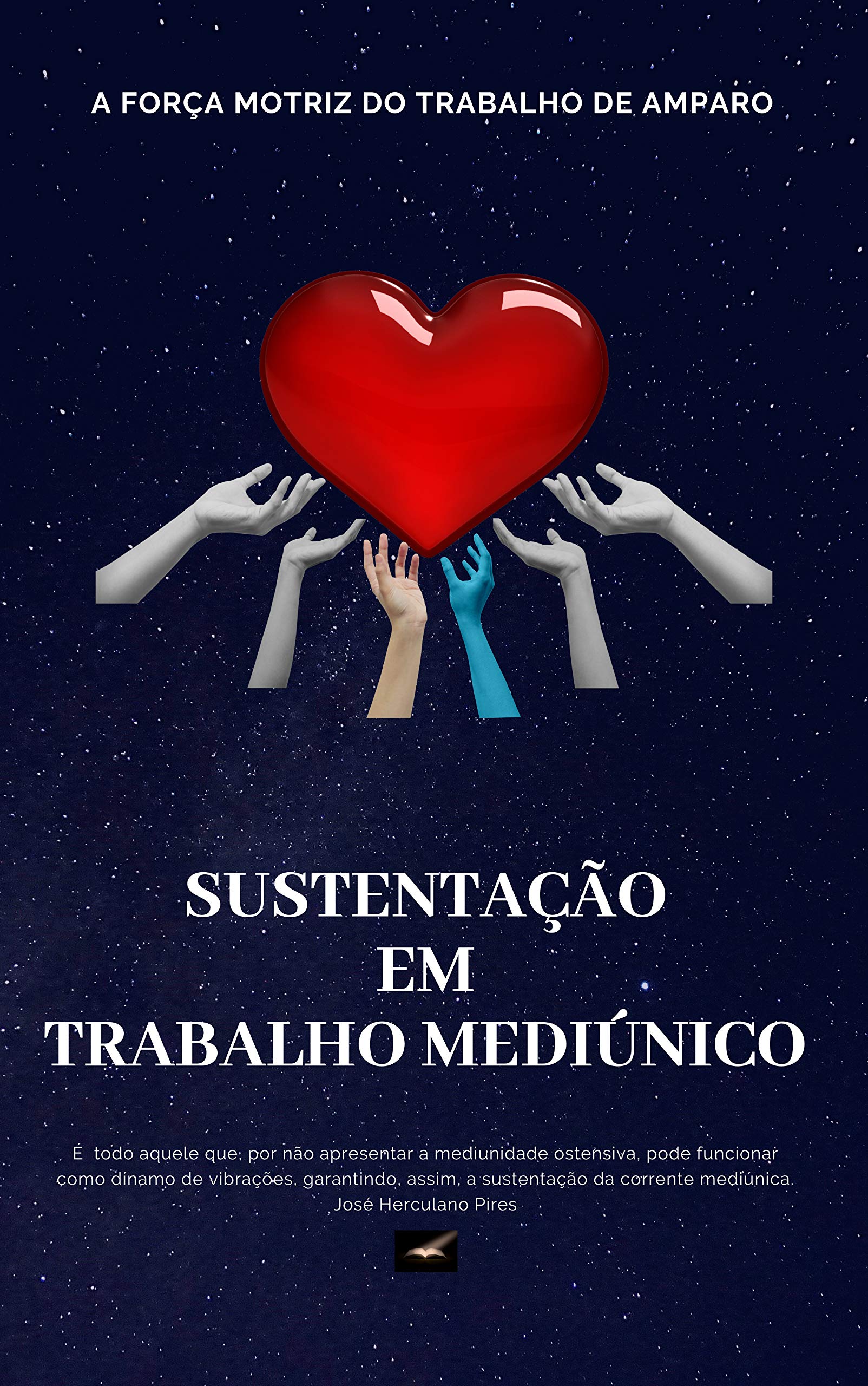 SUSTENTAÇÃO EM TRABALHO MEDIÚNICO (Portuguese Edition)
