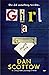Girl A by Dan Scottow