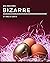 250 Bizarre Recipes: Bizarr...