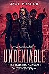 Undeniable by Jane Pragor