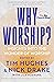 Why Worship?: Insights into...