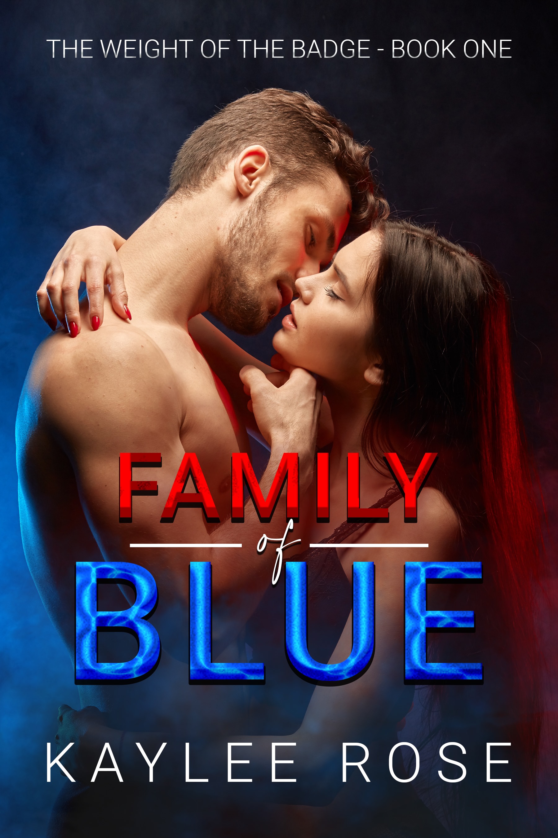 Family of Blue (The Weight of the Badge #1)