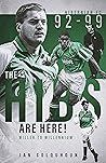 The Hibs are Here: Miller to Millennium