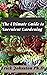 The Ultimate Guide to Succulent Gardening by Erick Johnston