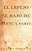 El espejo se rajó de parte a parte