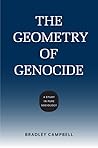 The Geometry of Genocide by Bradley   Campbell