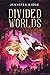 Divided Worlds (Faery Realm Book 2)