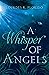 A Whisper of Angels by Lourdes R. Florido