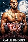 Jax by Callie Rhodes
